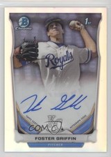 2014 Bowman Draft Chrome Pick Refractor Foster Griffin #BCA-FG Auto 3bs