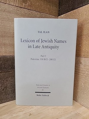 Lexicon Of Jewish Names In Late Antiquity Part I Mohr Siebeck