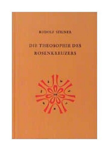 Thumbnail - Die Theosophie Des Rosenkreuzers Von Rudolf Steiner