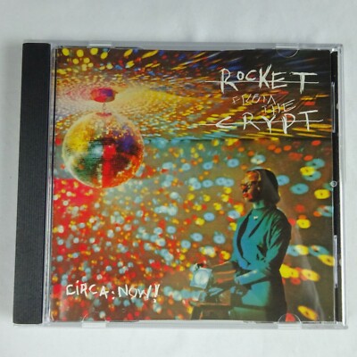 Rocket from the Crypt CD Circa Now | eBay