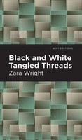Black And White Tangled Threads | Zara Wright | Buch | Mint Editions | Gebunden
