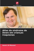 Atlas Da SíNdrome De Down Em CriançAs Iraquianas Aamir Al-Mosawi