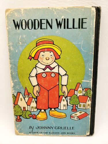 Antique Raggedy Ann Book "Wooden Willie" by Johnny Gruelle 1927 1st Edition HC - Imagen 2 de 7