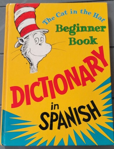 Cat in the Hat Beginner Book Dictionary in Spanish 1st