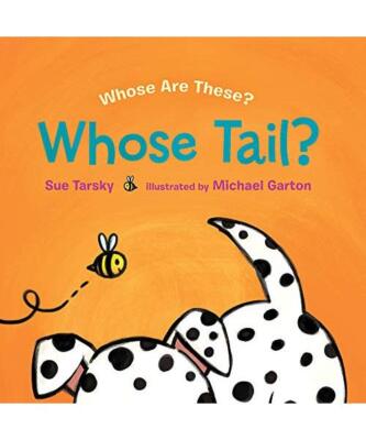 Whose Tail?, Sue Tarsky