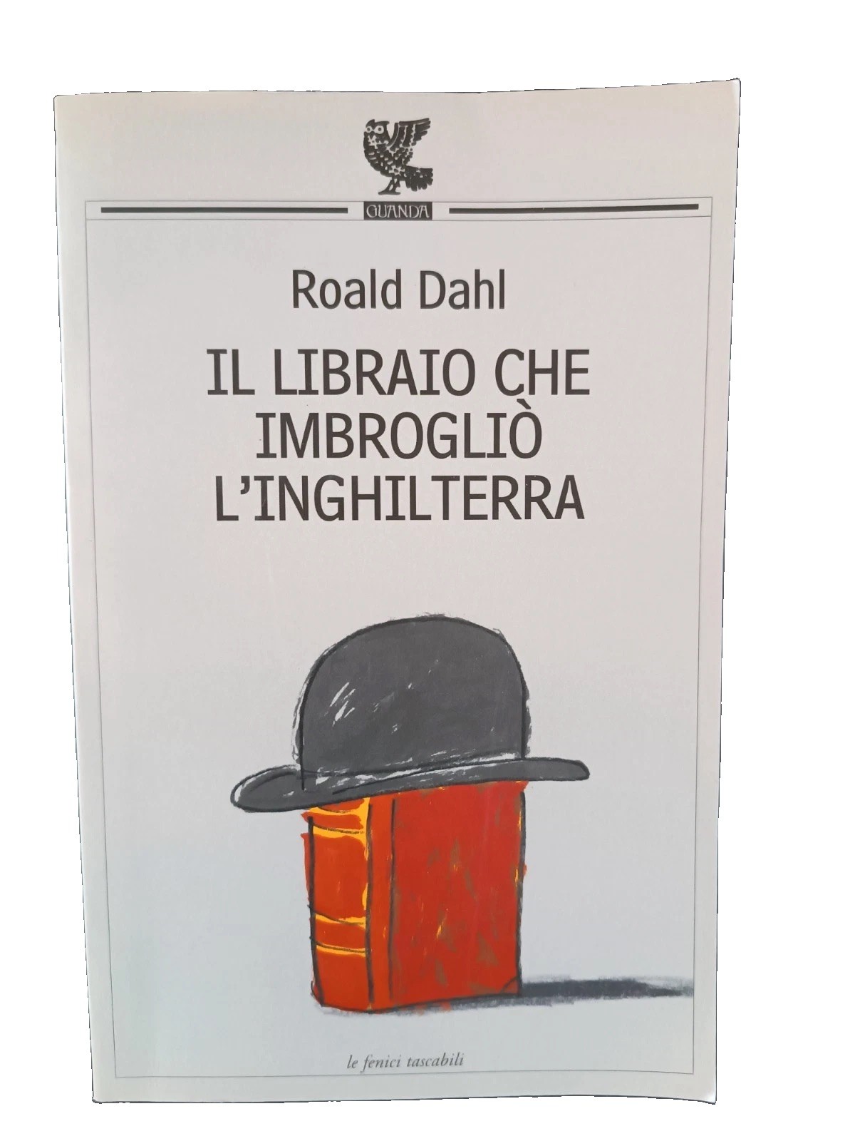 Libro Roald Dahl: Il libraio che imbrogliò l'Inghilterra