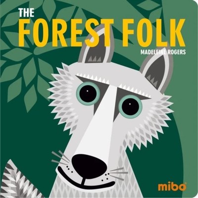 The Forest Folk (Mibo  Board Books)