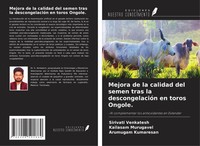 Mejora De La Calidad Del Semen Tras La DescongelacióN En Toros Ongole. Buch 2024