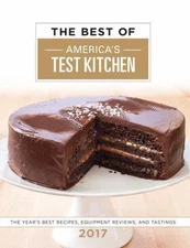 The Best of America's Test Kitchen 2017: The Year's Best Recipes, Equipment Revi