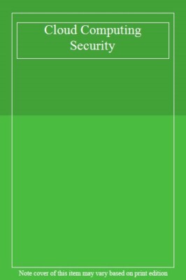 Cloud Computing Security By unknown author