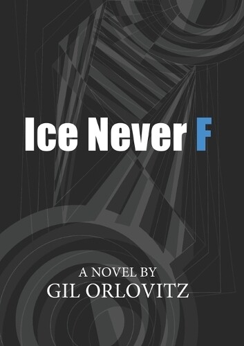 Thumbnail - Gil Orlovitz Ice Never F (taschenbuch)