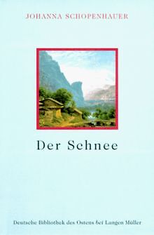 Der Schnee. Eine Erzählung von Johanna Schopenhauer | Buch | Zustand sehr gut - Johanna Schopenhauer
