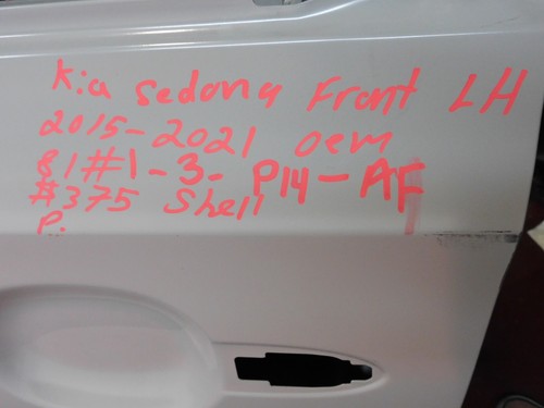 2015 2016 2017 2018 2019 2020 2021 KIA SEDONA LEFT SIDE FRONT DOOR SHELL OEM - Picture 6 of 6