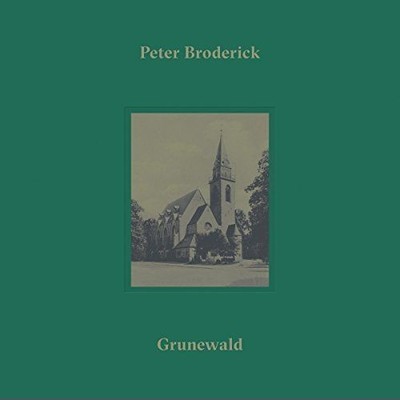 PETER BRODERICK GRUNEWALD NEW 10 INCH LP