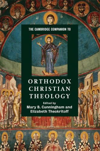 Cambridge Companion to Orthodox Christian Theology Elizabeth Theo… 9780521864848