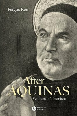 After Aquinas by Fergus Kerr: New