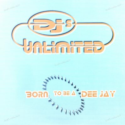 DJs Unlimited - Born To Be A Dee Jay (The Remixes) Maxi 1999 (VG+/VG+) '