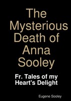 Eugene Sooley | The Mysterious Death Of Anna Sooley. | Taschenbuch | Englisch