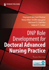 DNP Role Development for Doctoral Advanced Nursing Practice by Dreher: New