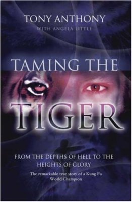 Taming the Tiger from the Depths of Hell to the Heights of Glory