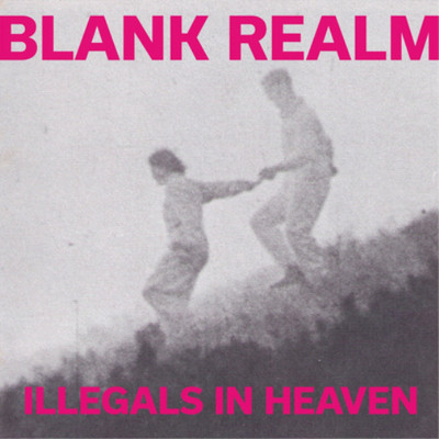 Blank Realm Illegals in Heaven (Vinyl)