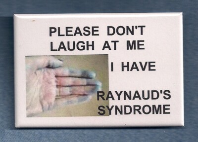 I HAVE RAYNAUD'S SYNDROME  - service dog vest button w/pin back
