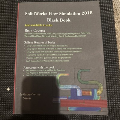 Solidworks Flow Simulation 2018 Black Book by Gaurav Verma (2018, Trade...