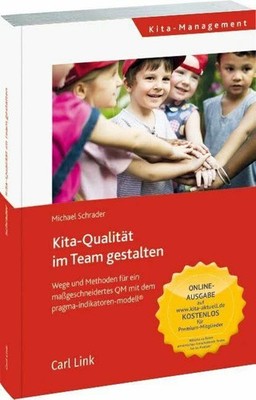Kita-Qualität im Team entwickeln: Wege und Methoden für ein Buch Link, Carl