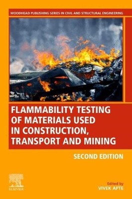 Flammability Testing of Materials Used in Construction, Transport, and Mining...