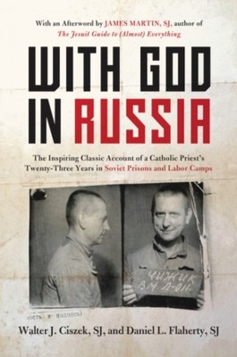 MIT GOTT IN RUSSLAND von Walter J. Ciszek (Taschenbuch / Softback) (9780062641625)