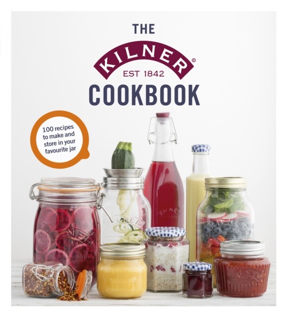 The Kilner Cookbook Kilner - Free Tracked Delivery