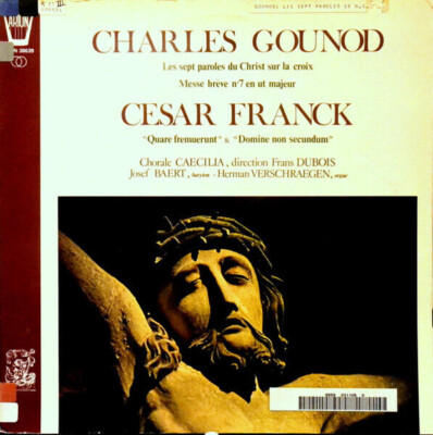 LP Charles Gounod / César Franck Les Sept Paroles Du Christ Sur La Croix / Mess