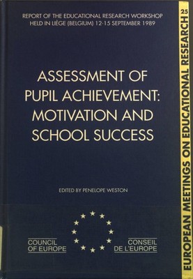 Assessment of Pupil Achievement: Motivation and School Success. Report of Educat