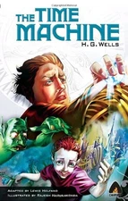 The Time Machine : The Graphic Novel Paperback H. G. Wells