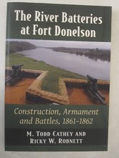 the-river-batteries-at-fort-donelson-construction-armament-and-battles