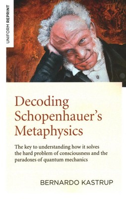 Decoding Schopenhauer's Metaphysics | Bernardo Kastrup | Taschenbuch | Englisch