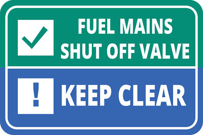 Classic Framed Plus Fuel Mains Shut Off Valve Keep Clear Wall or Door Sign
