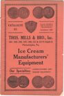 Thos. Mills & Bro., Inc. Ice Cream Manufacturers' Equipment Catalogue 31 ca 1899