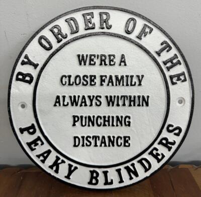 Gusseisen Wandschild PEAKY BLINDERS CLOSE FAMILY ALWAYS WITHIN PUNCHING DISTANCE