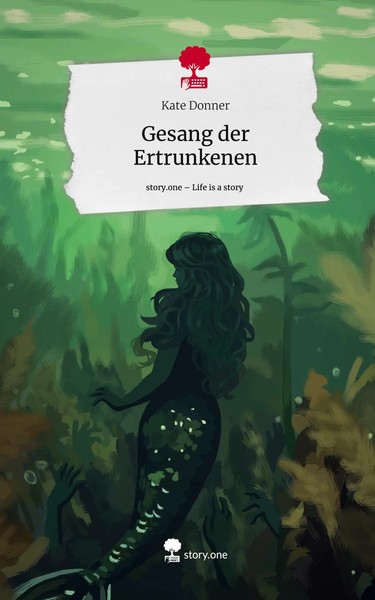 Kate Donner | Gesang Der Ertrunkenen. Life Is A Story - Story.One | Buch (2024)-image