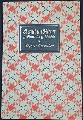 Robert Schneider   Kraut un Riewe - Gedichte un Geschichte Hessen Mundart   1939
