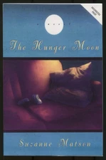 Suzanne MATSON / The Hunger Moon Uncorrected Proof 1st 1997