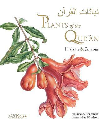 Plants of the Qur'?n: History & culture,Shahina A. Ghazanfar - Image 3