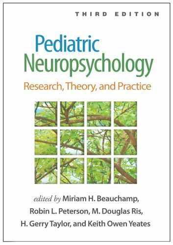 Pediatric Neuropsychology : Research, Theory, and Practice by Robin Peterson ...