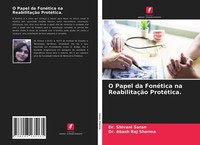 O Papel Da FonéTica Na ReabilitaçãO ProtéTica. Akash Raj Sharma