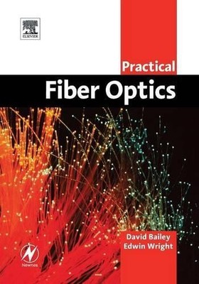 Practical Fiber Optics - 9780750658003