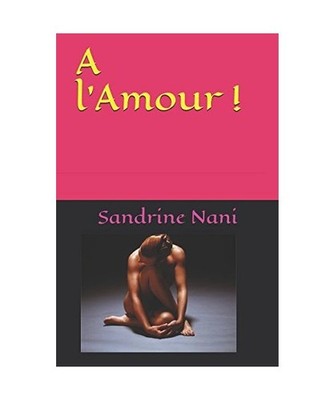 A l'Amour !, Sandrine Nani