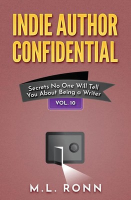 Indie Author Confidential 10 M. L. Ronn Taschenbuch Englisch 2023