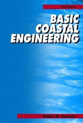 Robert M. Sorensen Basic Coastal Engineering (Gebundene Ausgabe)