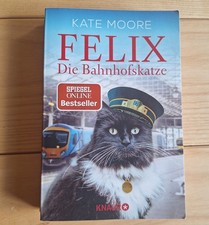 Felix - Die Bahnhofskatze von Kate Moore (201...